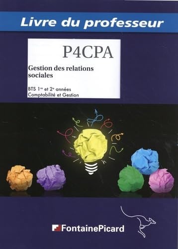 Gestion des relations sociales BTS 1re et 2e années Comptabilité et Gestion - Livre du professeur
