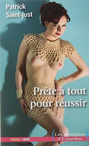 Prête à tout pour réussir