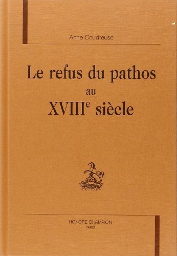 Le refus du pathos au XVIIIe siècle