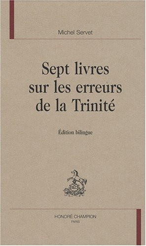 Sept livres sur les erreurs de la Trinité