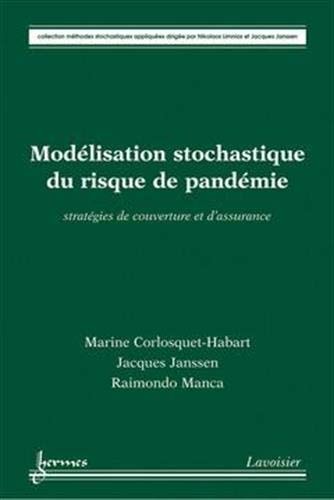 Modélisation stochastique du risque de pandémie stratégies de couverture et d'assurance