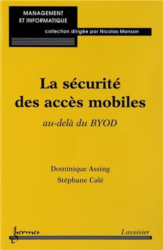 La sécurité des accès mobiles au-delà du BYOD