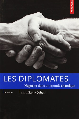 Les diplomates négocier dans un monde chaotique