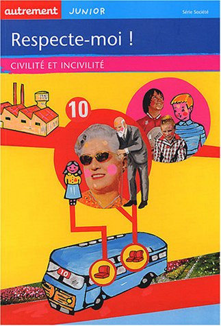 Respecte-moi civilité et incivilité