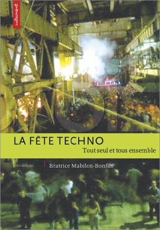 La fête techno tout seul et tous ensemble
