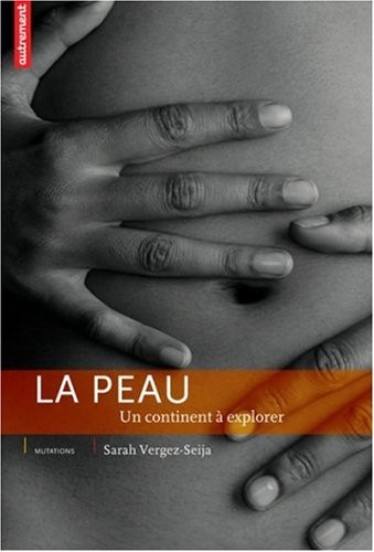 La peau un continent à explorer