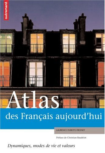 ATLAS DES FRANCAIS AUJOURD'HUI