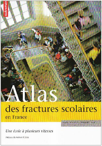 Atlas des fractures scolaires en France une école à plusieurs vitesses