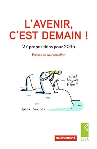 L'avenir, c'est demain! 27 propositions pour 2035