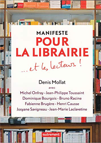 Manifeste pour la librairie... et les lecteurs !