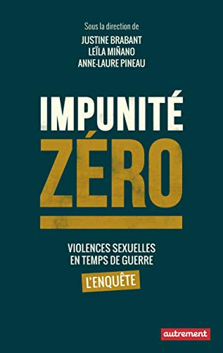 Impunité zéro violences sexuelles en temps de guerre : l'enquête