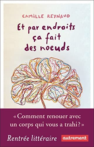 Et par endroits ça fait des noeuds