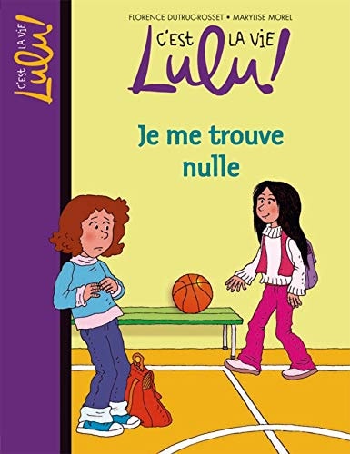 Je me trouve nulle