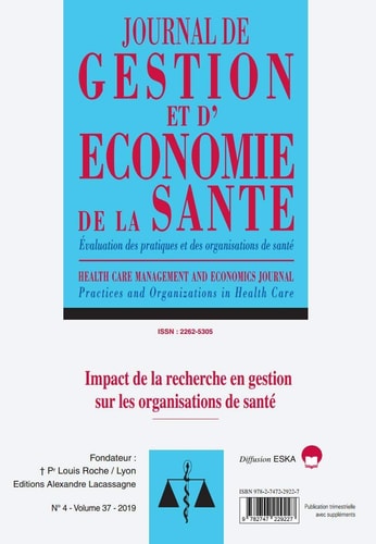 IMPACT DE LA RECHERCHE EN GESTION SUR LES ORGANISATIONS DE SANTE-JGES 4-2019: JOURNAL DE GESTION ET D'ECONOMIE DE LA SANTE-N°4 VOL 37-2019