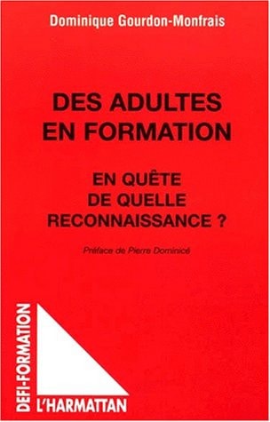 Des adultes en formation en quête de quelle reconnaissance?
