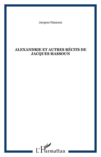 Alexandrie et autres récits