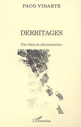 Derritages une thèse en déconstruction