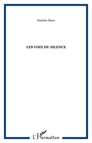 Les voix du silence yesterday, remember tomorrow : hier devrait tout nous apprendre de demain-- pour aujourd'hui