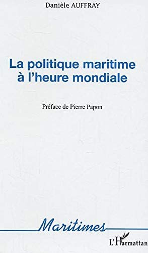 La politique maritime à l'heure mondiale
