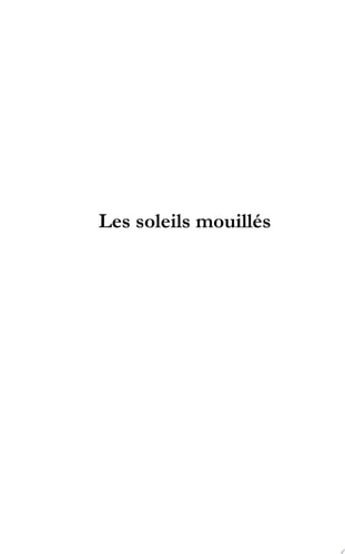 Les Soleils mouillés