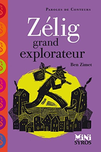 Zélig grand explorateur