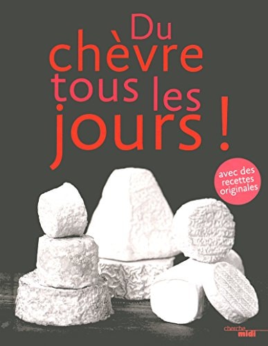 Du chèvre tous les jours !