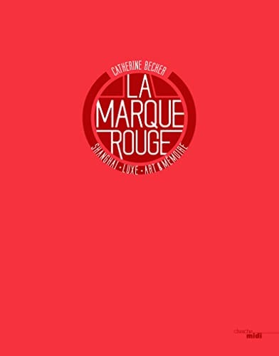 La Marque Rouge Shanghai, Luxury, Art and Memory
