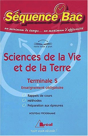Sciences de la Vie et de la Terre Terminale S Enseignement obligatoire