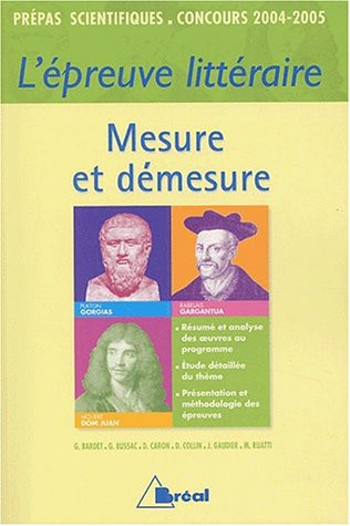 Mesure et démesure Platon, "Gorgias", Rabelais, "Gargantua", Molière, "Dom Juan