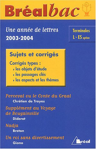 Une année de français Bac Tle L/ES Sujets et corrigés