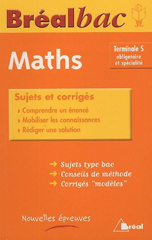 Maths Tle S Sujets et corrigés