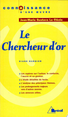 Jean-Marie Gustave Le Clézio, "Le chercheur d'or"