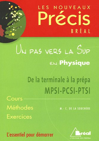 Un pas vers la Sup en Physique de la terminale à la prépa MPSI-PCSI-PTSI