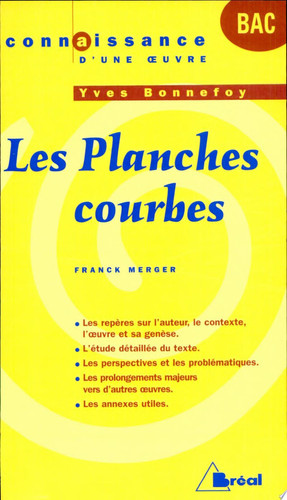 Yves Bonnefoy, "Les planches courbes"