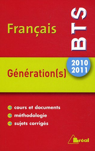 BTS Français, Génération(s) Thème 2010-2011