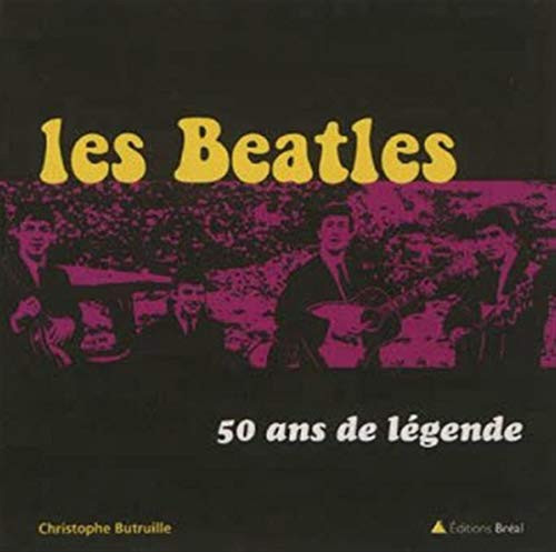 Les Beatles 50 ans de légende