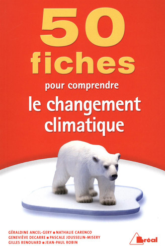 50 fiches pour comprendre le changement climatique