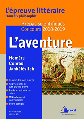 L'aventure Homère, Odyssée ; Conrad, Au coeur des ténèbres ; Jankélévitch, L'Aventure, l'Ennui, le Sérieux
