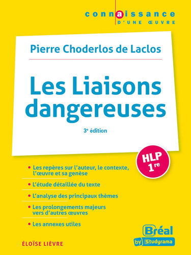 Les Liaisons dangereuses HLP 1re Pierre Choderlos de Laclos