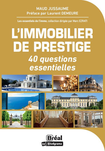 L'immobilier de prestige 40 questions essentielles