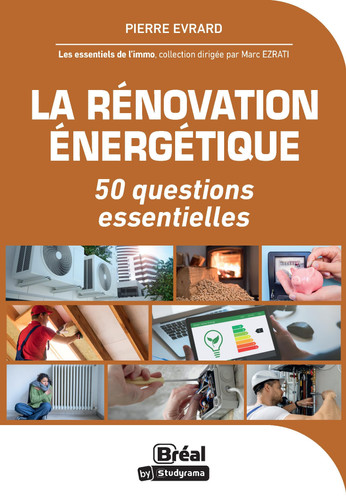 La rénovation énergétique - 50 questions essentielles