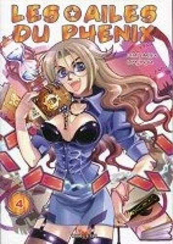 Les ailes du Phénix Tome 4