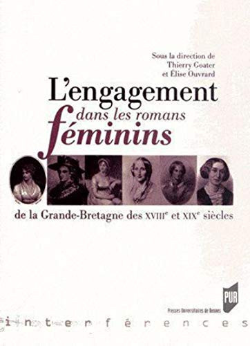 L'engagement dans les romans féminins de la Grande-Bretagne des XVIIIe et XIXe siècles