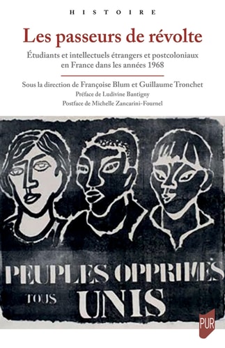 Les passeurs de révolte étudiants et intellectuels étrangers et postcoloniaux en France dans les années 1968