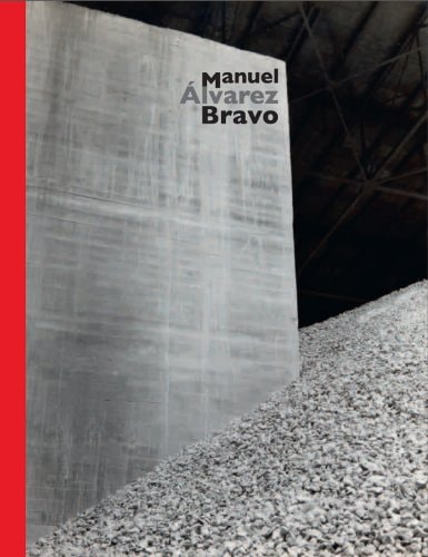 Manuel Álvarez Bravo exposition, Paris, Jeu de Paume, 16 octobre 2012-20 janvier 2013, Madrid, Fundación Mapfre, 11 février-19 mai 2013