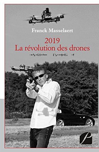 2019 - La révolution des drones Opération Phaéton