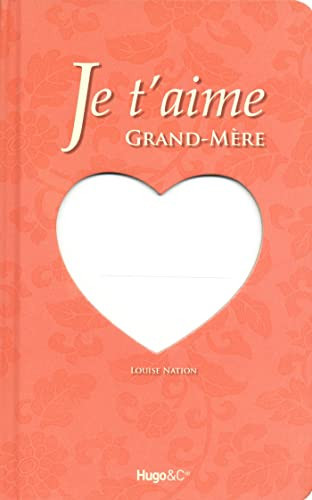 Je t'aime Grand-Mère