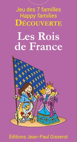 JEU DE 7 FAMILLES DECOUVERTE : LES ROIS DE FRANCE