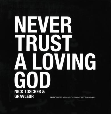 Never Trust A Loving God