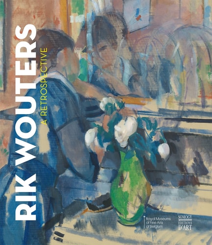 Rik Wouters A Retrospective